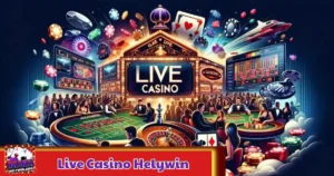 Live Casino Helywin: Trải Nghiệm Casino Thực Tế Ngay 3 Live Casino Helywin: Trải Nghiệm Casino Thực Tế Ngay