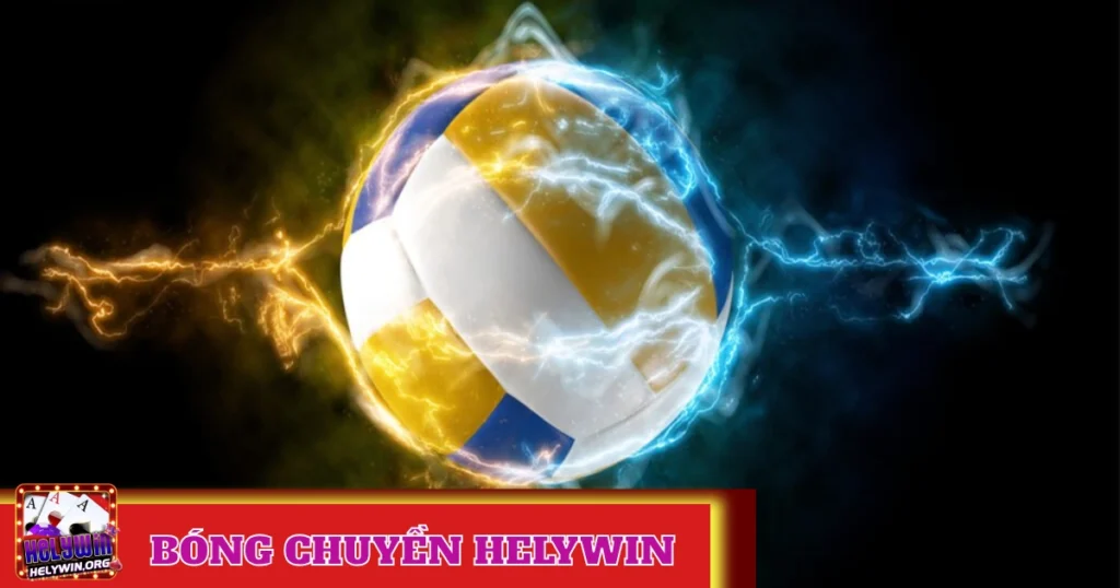 Các Loại Kèo Bóng Chuyền Helywin Được Yêu Thích