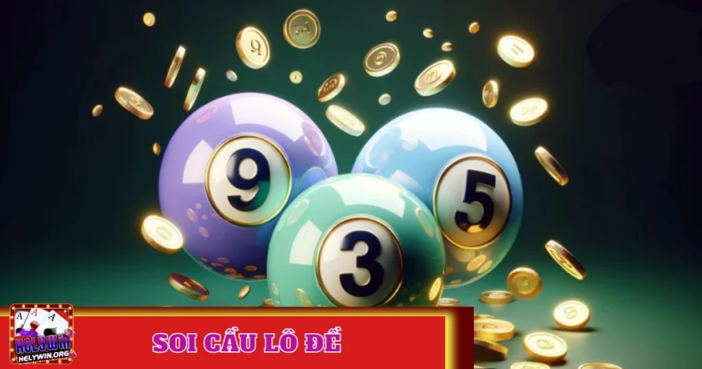 Soi Cầu Lô Đề Tại Helywin: Công Cụ Chọn Số Lô Đề Hiệu Quả 1 Soi Cầu Đề Đầu, Đề Đuôi